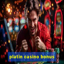 platin casino bonus